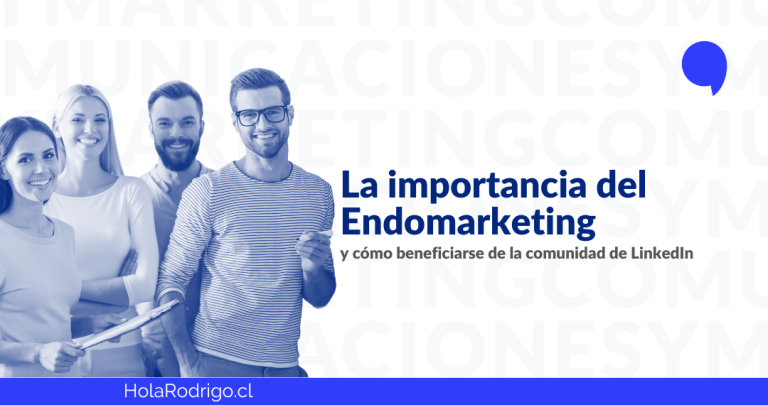 Lee más sobre el artículo Endomarketing y LinkedIn: La clave de la comunicación interna